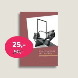 Etik og værdier i psykiatrien